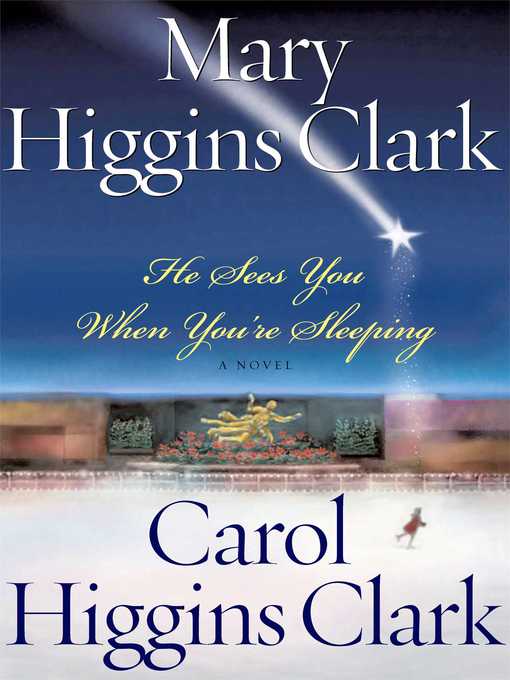 Title details for He Sees You When You're Sleeping by Mary Higgins Clark - Available